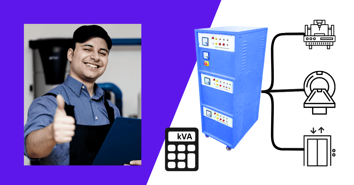 Smiling technician giving thumbs up beside a large blue servo stabilizer connected to icons representing industrial machines, MRI scanner, and elevator, with a kVA calculator symbol indicating power capacity.